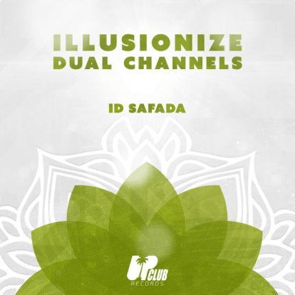 ID Safada - ILLUSIONIZE, Dual Channels