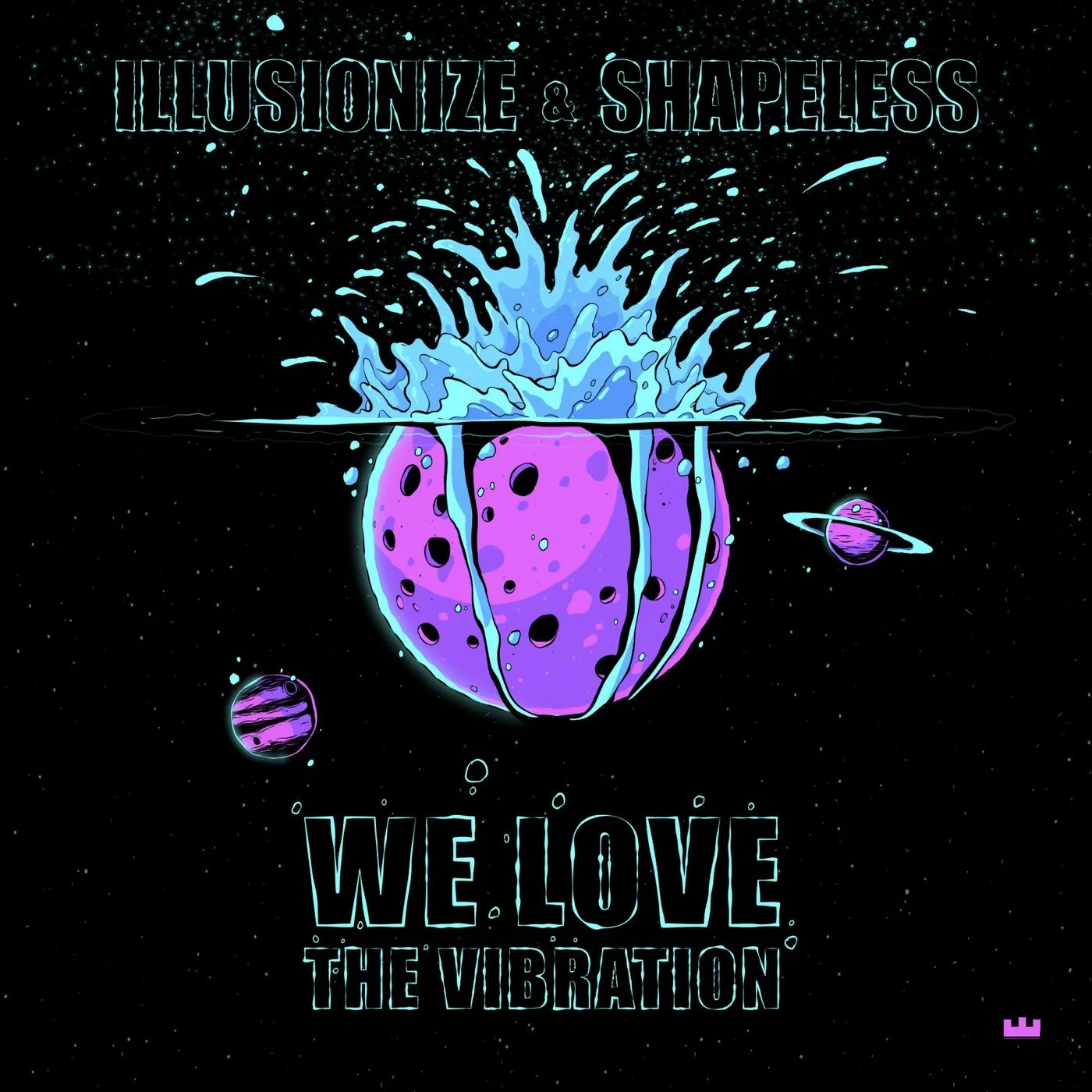 We Love The Vibration - ILLUSIONIZE, Shapeless